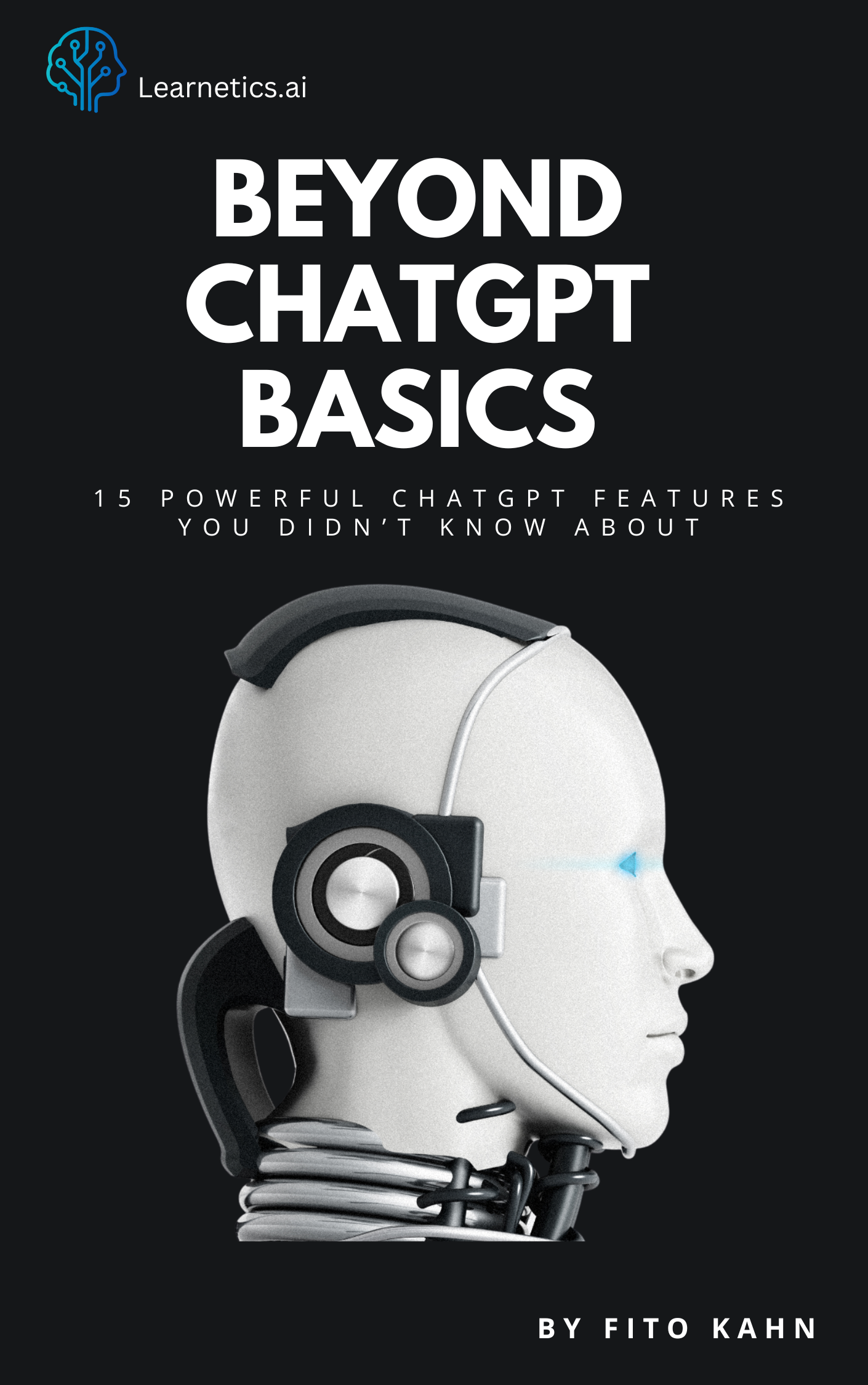 Beyond ChatGPT Basics : 15 Powerful ChatGPT Features Most Users Don’t Know